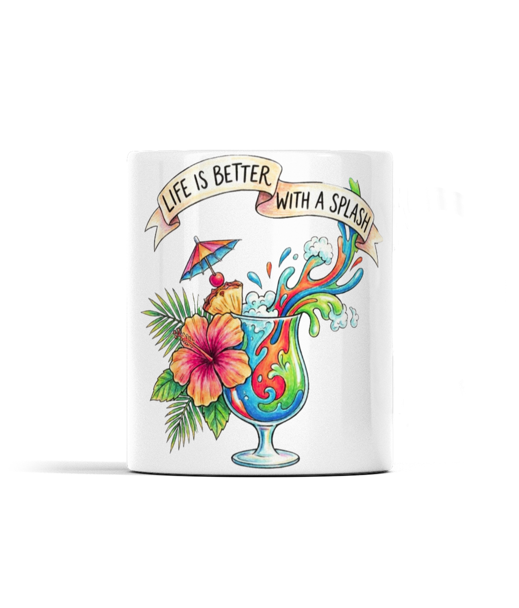 Borderless Mug Life is better with a splash
